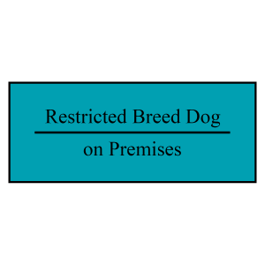 RESTRICTED BREED SIGN